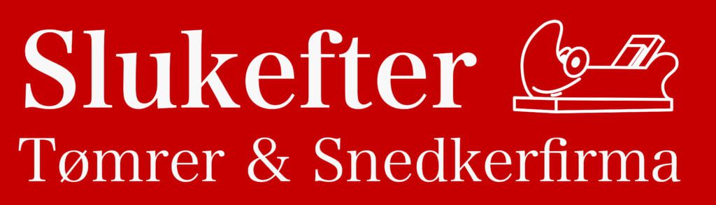 Slukefter Tømrer og Snedker